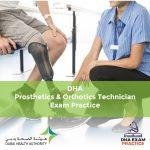 DHA Prosthetics & Orthotics Technician Exam Practice