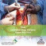 DHA Cardiovascular Surgery Exam Practice