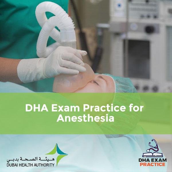 DHA Exam Practice for Anesthesia