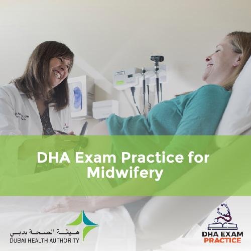 DHA Exam Practice for Midwifery