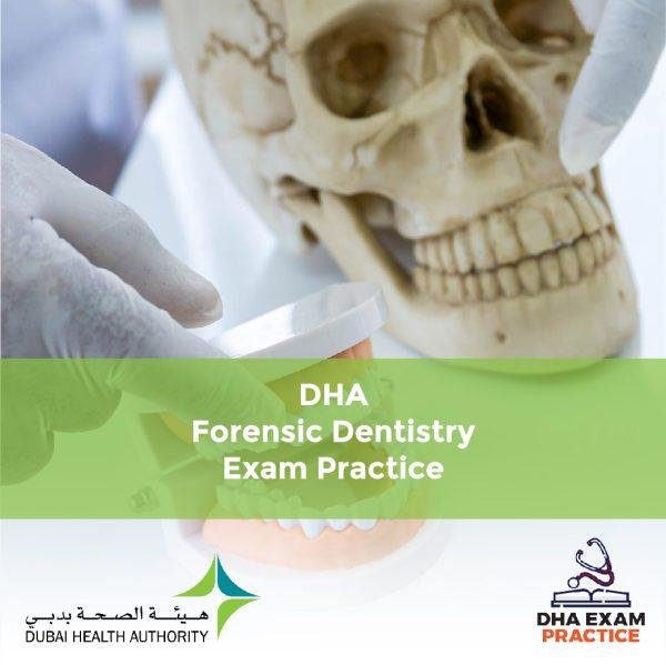 DHA Forensic Dentistry Exam Practice