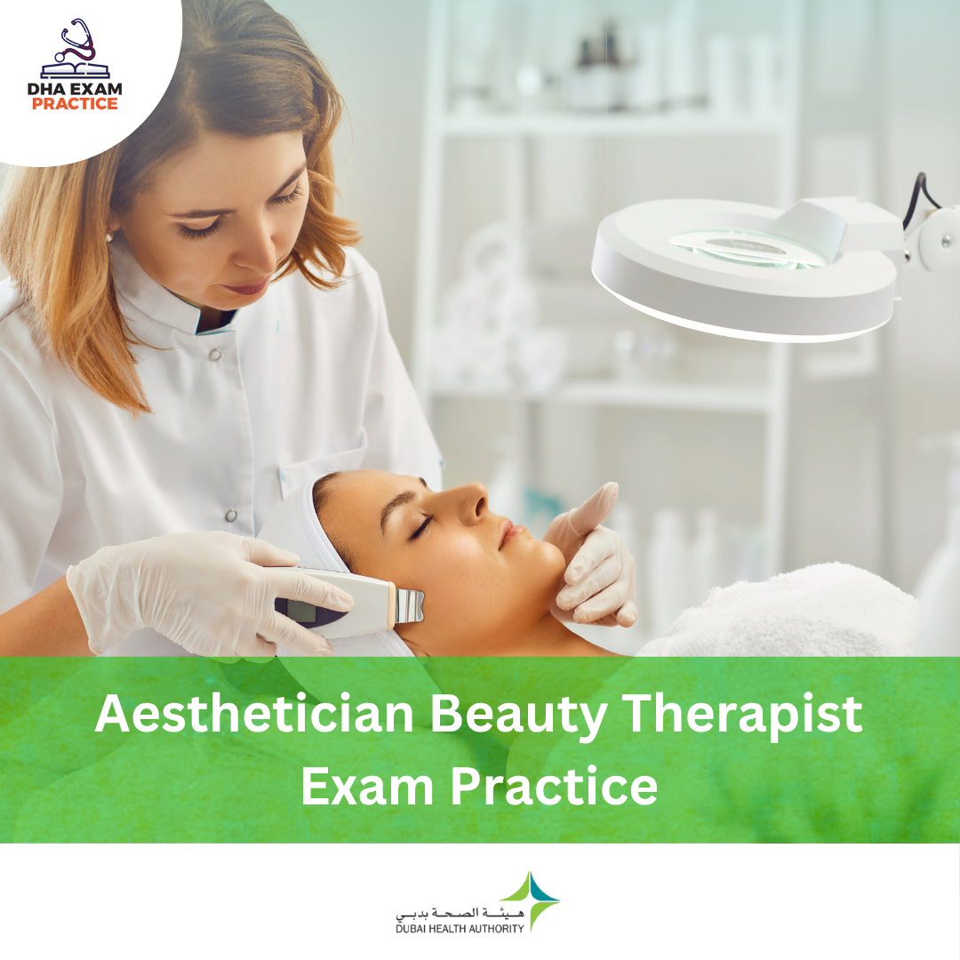 DHA Aesthetician Beauty Therapist Exam Practice