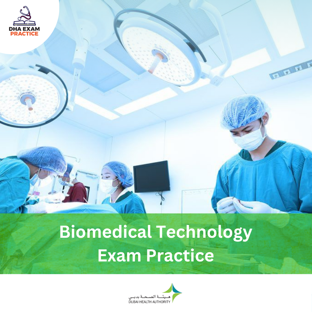 DHA Biomedical Technology Exam Practice