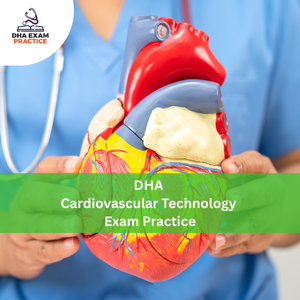 DHA Cardiovascular Technology Exam Practices