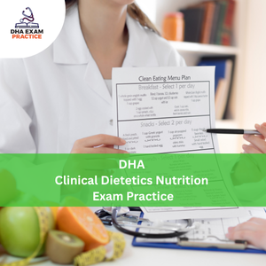 DHA Clinical Dietetics & Nutrition Exam Practices