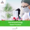 DHA Hematopathology Exam Practice