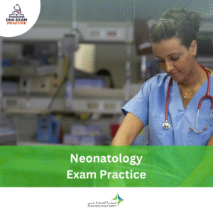 DHA Neonatology Exam Practice