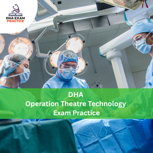 DHA Operation Theatre Technology Exam Practices