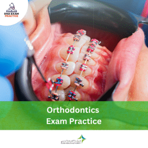 DHA Orthodontics Exam Practice