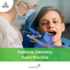 DHA Pediatric Dentistry Exam Practice