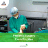 DHA Pediatric Surgery Exam Practice
