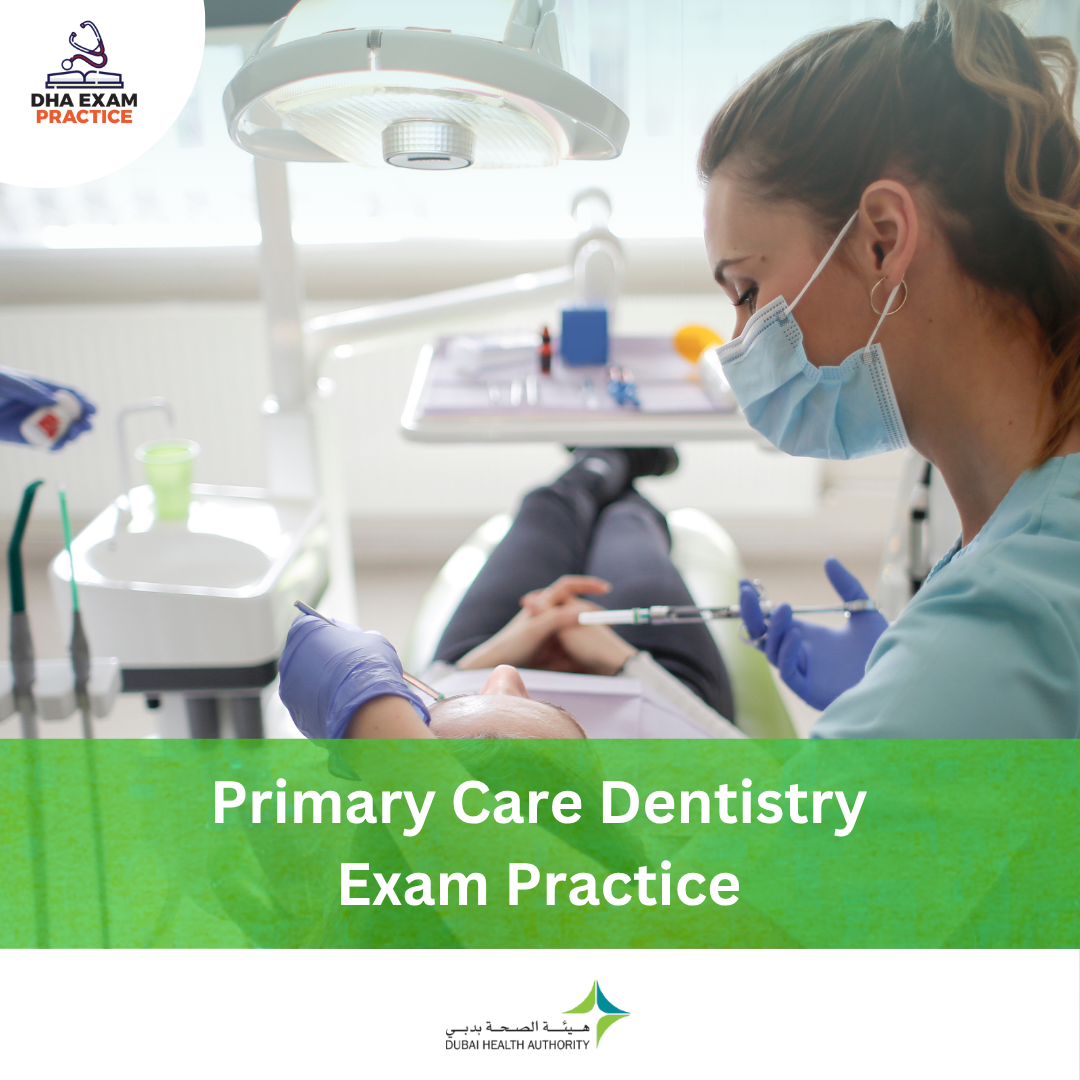 DHA Primary Care Dentistry Exam Practice