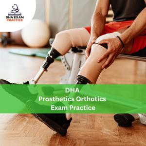 DHA Prosthetics & Orthotics Exam Practices
