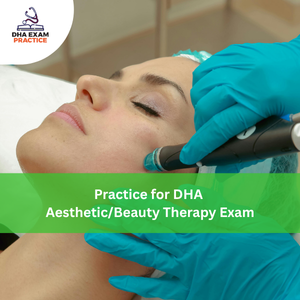 Practice for DHA Aesthetic/Beauty Therapy Exam