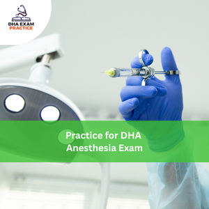 Practices for DHA Anesthesia Exam