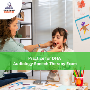Practices for DHA Audiology & Speech Therapy Exam