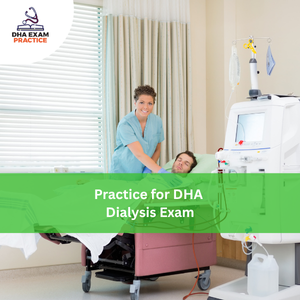 Practice for DHA Dialysis Exam
